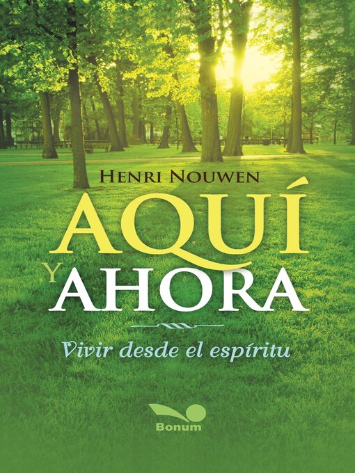 Title details for Aquí y ahora by Henri Nouwen - Available